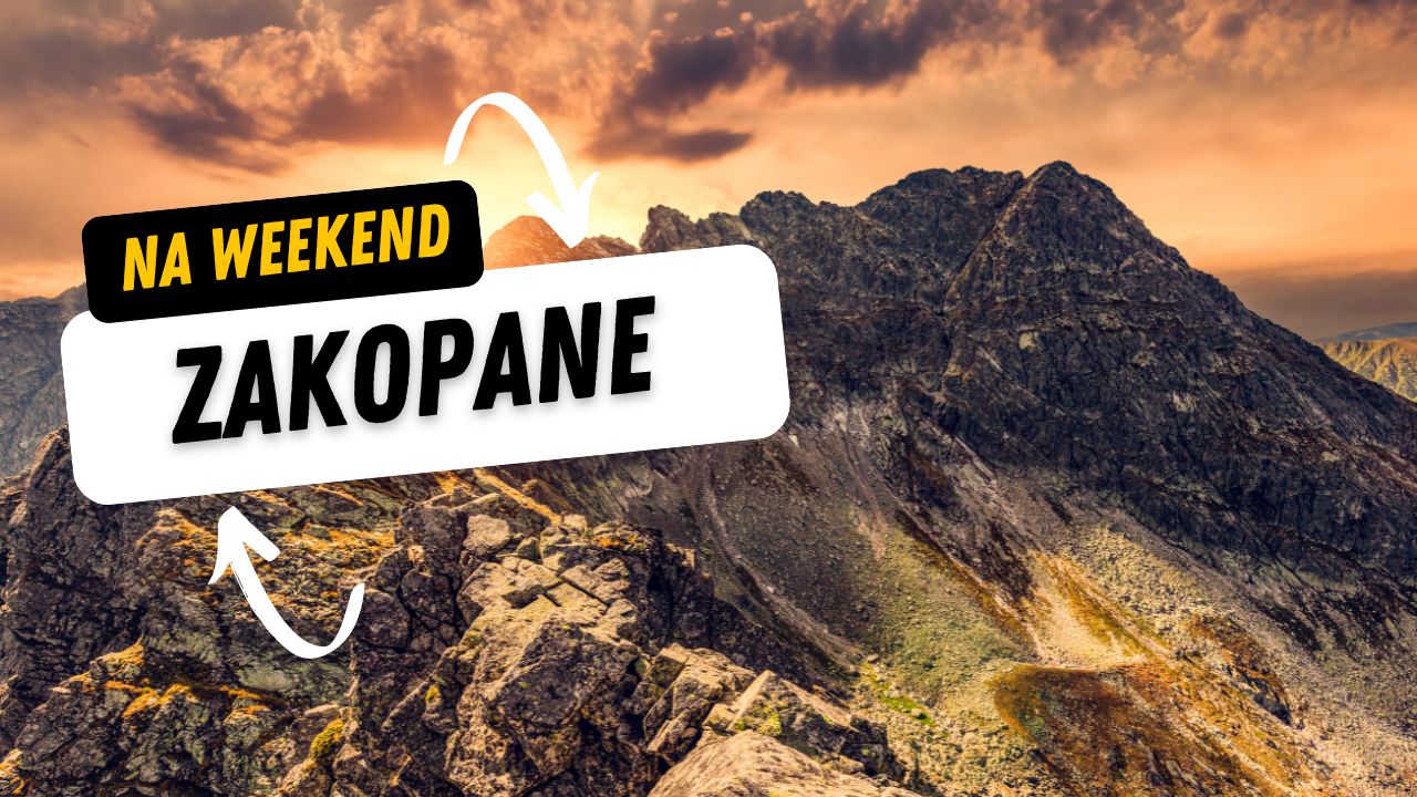 Weekend w Zakopanem